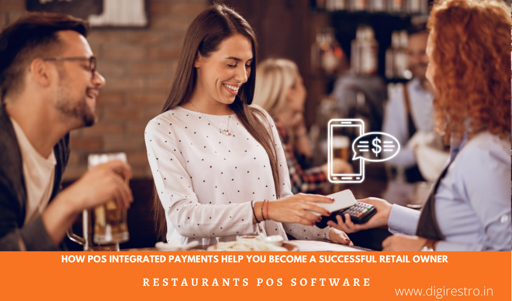 How POS Integrated Payments Help You Become A Successful Retail Owner 
