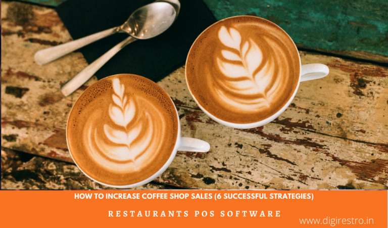 How To Increase Coffee Shop Sales (6 Successful Strategies)