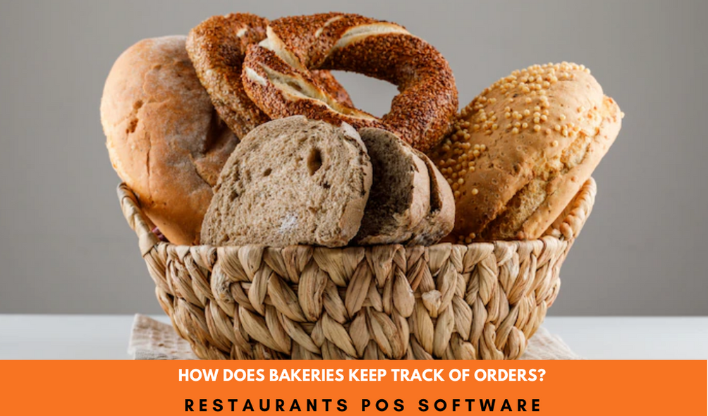 bakeries keep track of orders