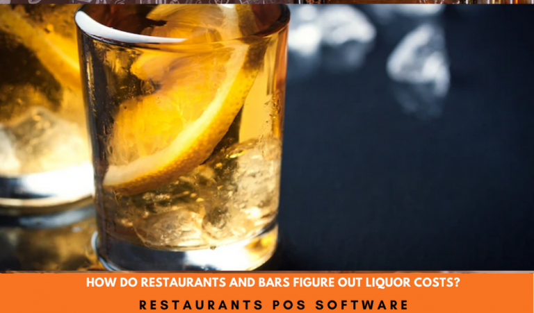 How Do Restaurants And Bars Figure Out Liquor Costs?