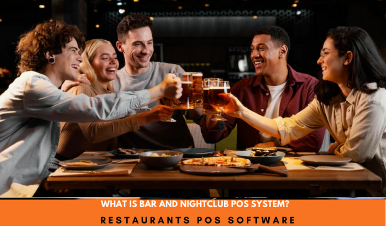 What Is Bar And Nightclub POS System?  