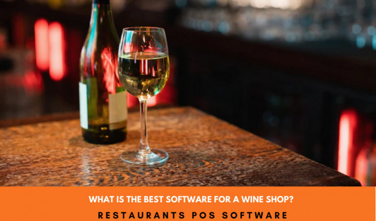 What Is The Best Software For A Wine Shop? 