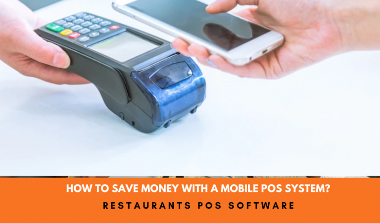 How To Save Money With A Mobile POS System?