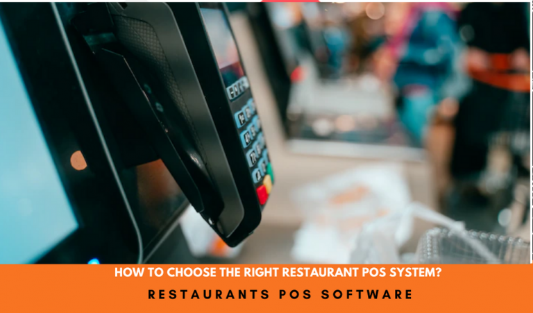 How To Choose The Right Restaurant POS System?