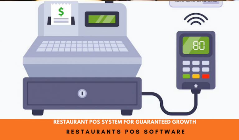 Restaurant POS System For Guaranteed Growth 