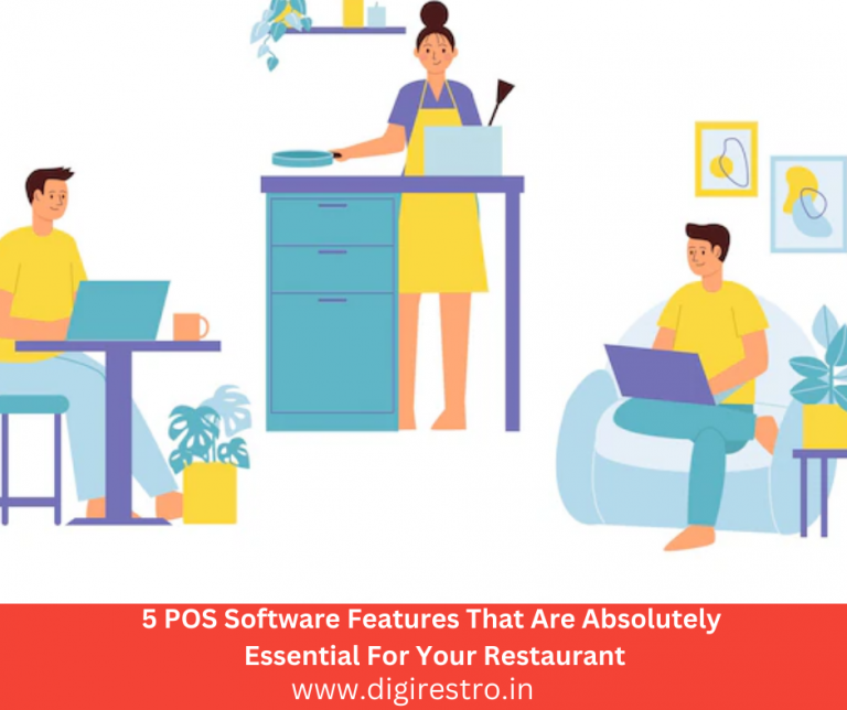 5 POS Software Features That Are Absolutely Essential For Your Restaurant